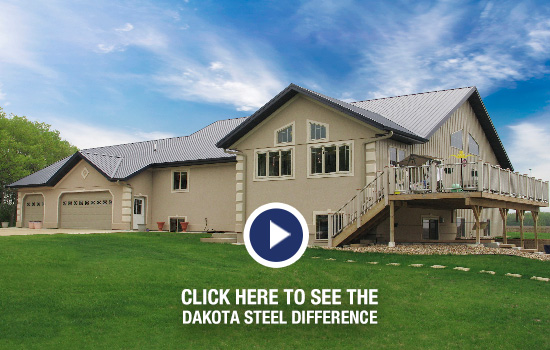 Click here to see the Dakota Steel Difference